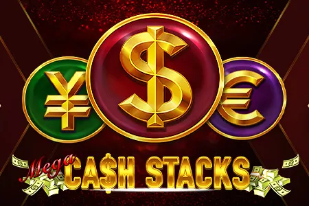 Mega Cash Stacks